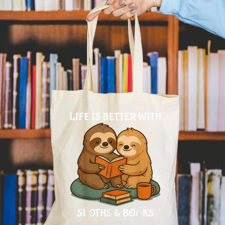 Life Is Better With Sloths And Books Cute Sloth Lover Canvas Tote Bag Life Is Better With Sloths And Books Cute Sloth Lover Canvas Tote Bag