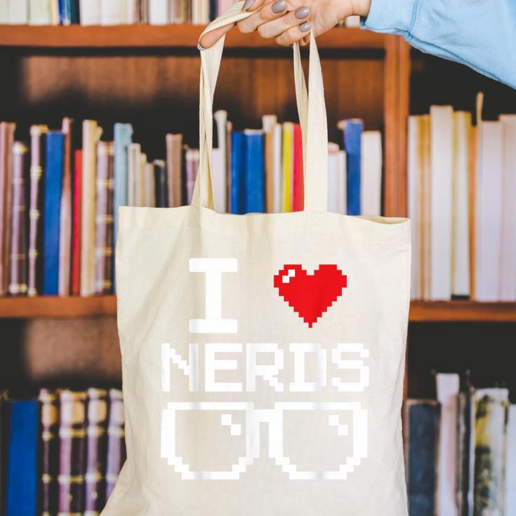 I Love Nerds I Heart Nerds For Science Book Knowledge Geeks Canvas Tote Bag