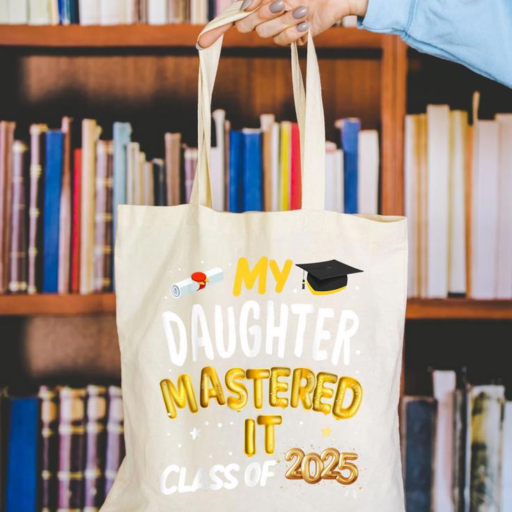 Masters Graduation My Daughter Mastered It Class Of 2025 Canvas Tote Bag