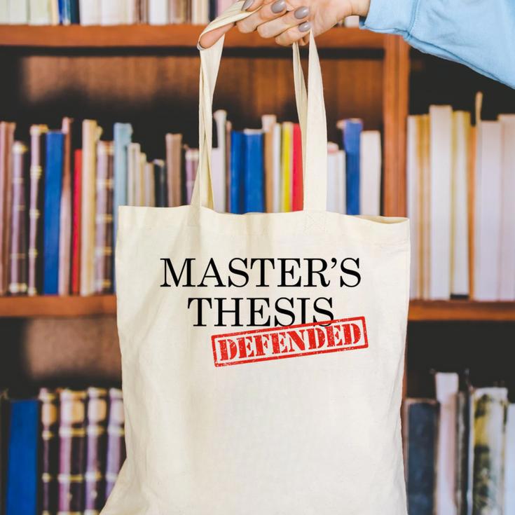 Master's Thesis Defense Tshirt Masters Graduation Shirt Canvas Tote Bag