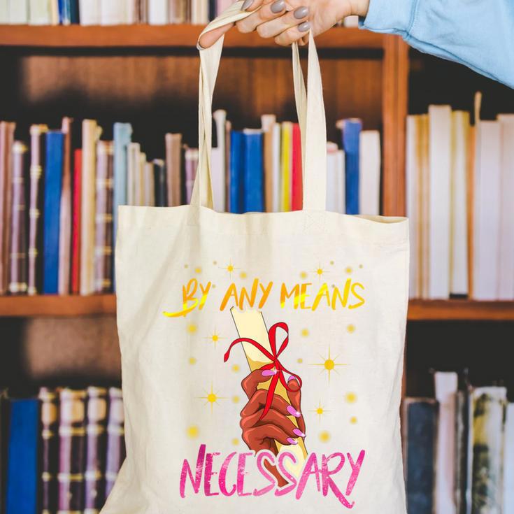 By Any Means Necessary Graduation HBCU Educated Girl Canvas Tote Bag