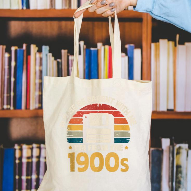 Millennials Please Be Patient With Me I'm From The 1900s Canvas Tote Bag