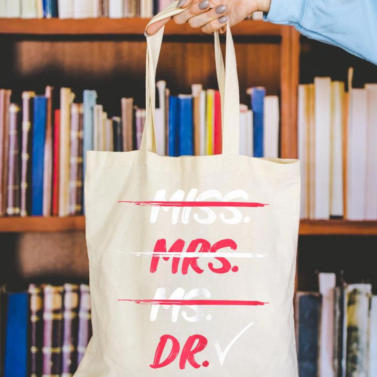 Miss Mrs Ms Dr Doctorate Graduation Canvas Tote Bag
