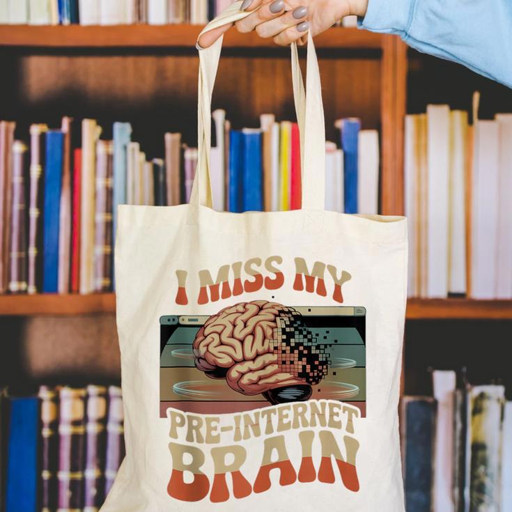 I Miss My Pre-Internet Brain Digital Nostalgia Retro Canvas Tote Bag