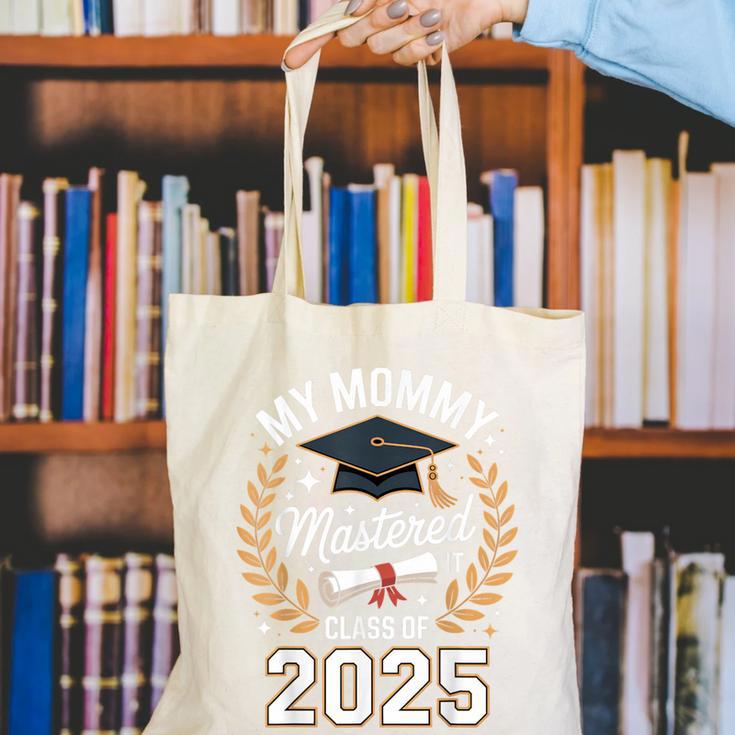 My Mommy Mastered It Class Of 2025 Masters Graduation Outfit Canvas Tote Bag