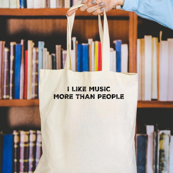 I Like Music More Than People Introverts Musicians Canvas Tote Bag
