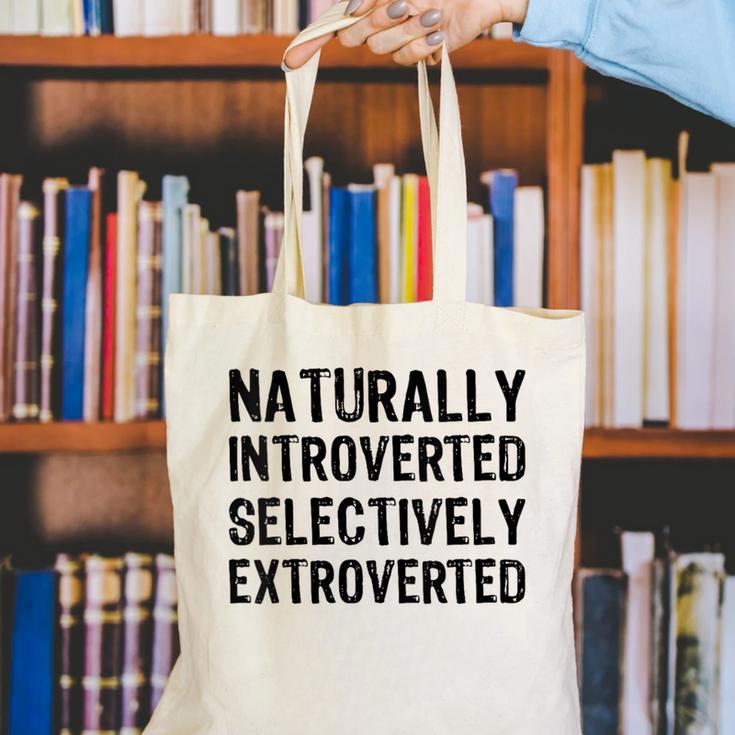 Naturally Introverted Selectively ExtrovertedIntrovert Joke Canvas Tote Bag
