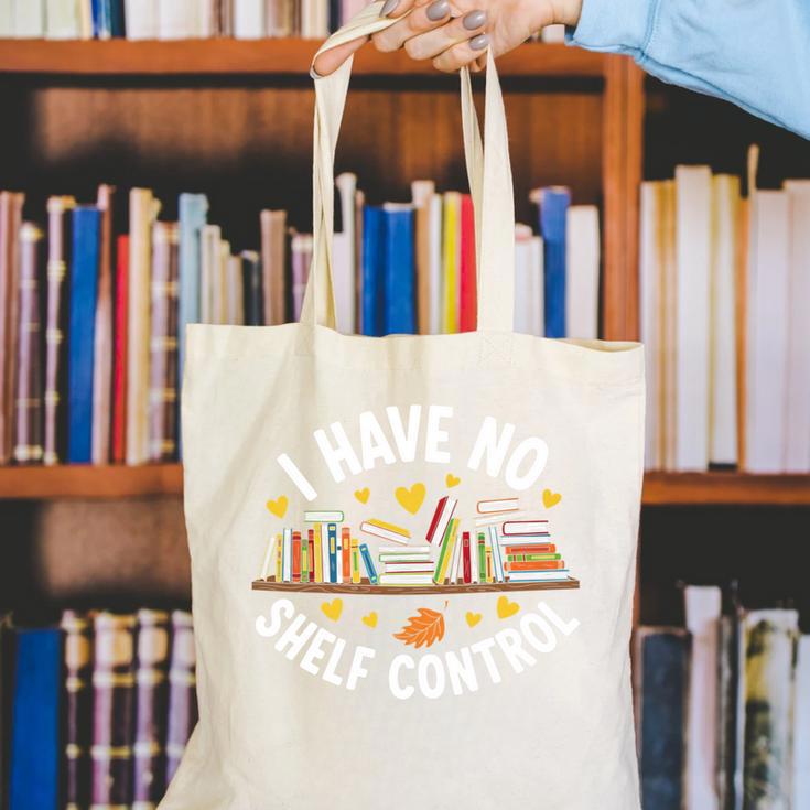 I Have No Shelf Control Witty Book Lover Artwork Canvas Tote Bag