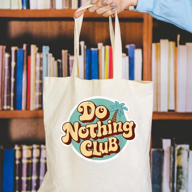 Do Nothing Club Lazy Introvert Gen Y Millennials Canvas Tote Bag