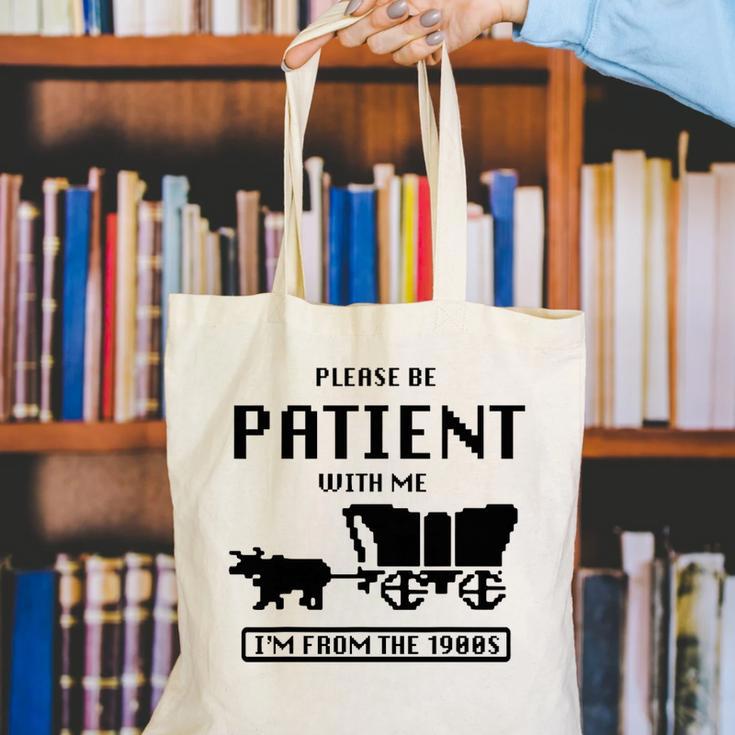Be Patient With Me I'm From The 1900s Premium Tri-Blend Canvas Tote Bag Be Patient With Me I'm From The 1900s Premium Tri-Blend Canvas Tote Bag