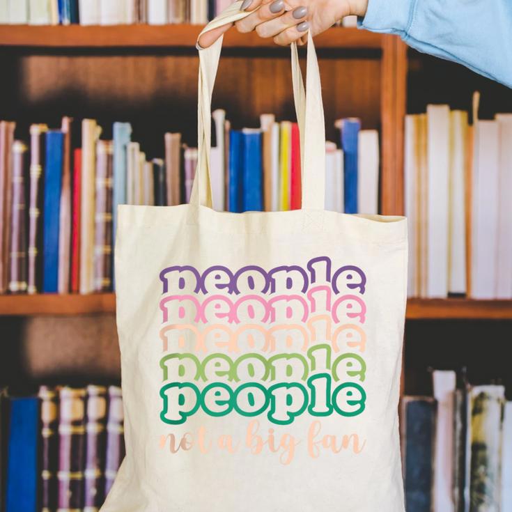 People Not a Big Fan Sarcastic Introvert Humor Canvas Tote Bag People Not a Big Fan Sarcastic Introvert Humor Canvas Tote Bag