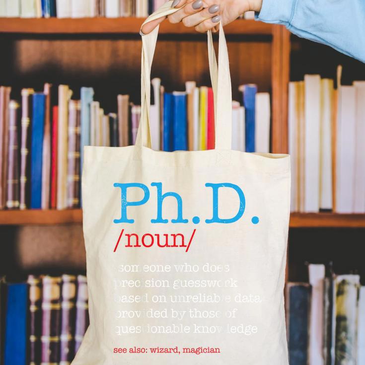 PhD PHD Student Definition Sarcastic Graduation Canvas Tote Bag