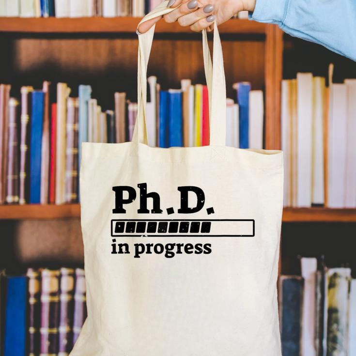 PhD In Progress Graduation Progress Bar Shirt Canvas Tote Bag