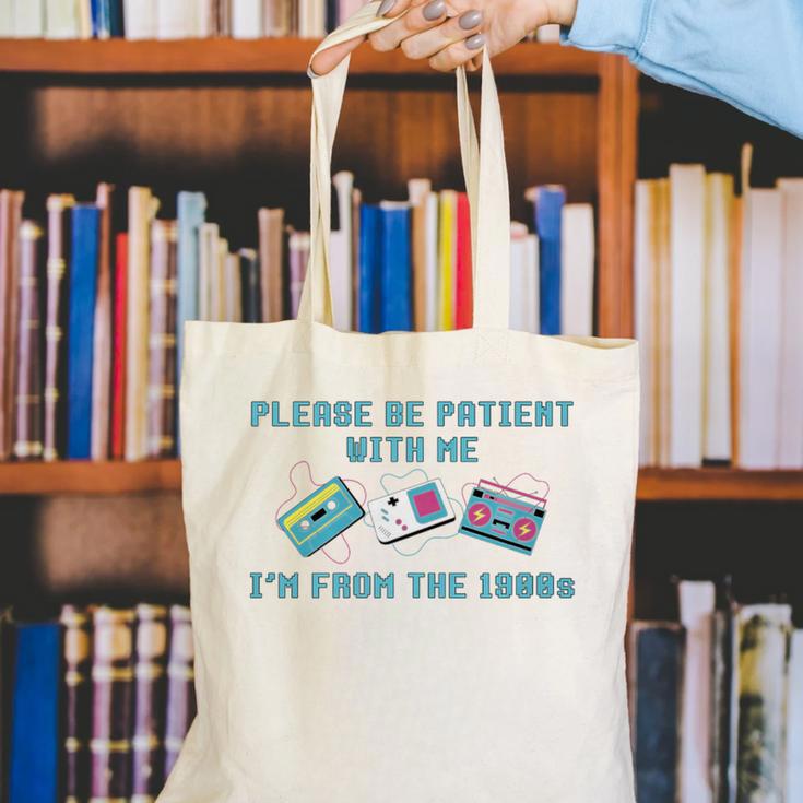 PLEASE BE PATIENT WITH ME I'M FROM THE 1900s 90s Meme Premium Tri-Blend Canvas Tote Bag PLEASE BE PATIENT WITH ME I'M FROM THE 1900s 90s Meme Premium Tri-Blend Canvas Tote Bag