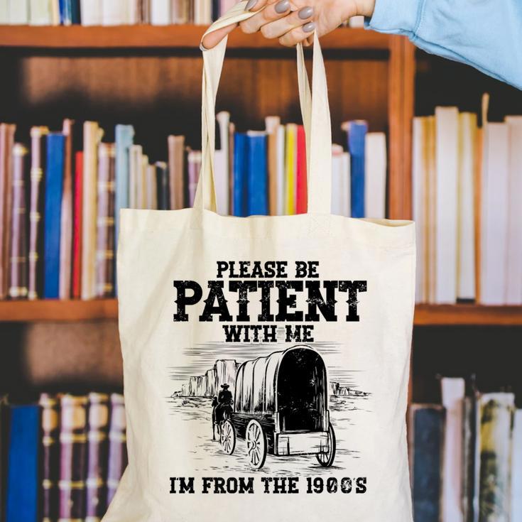 Please Patient I'm From The 1900s Boomer Memes Premium Canvas Tote Bag