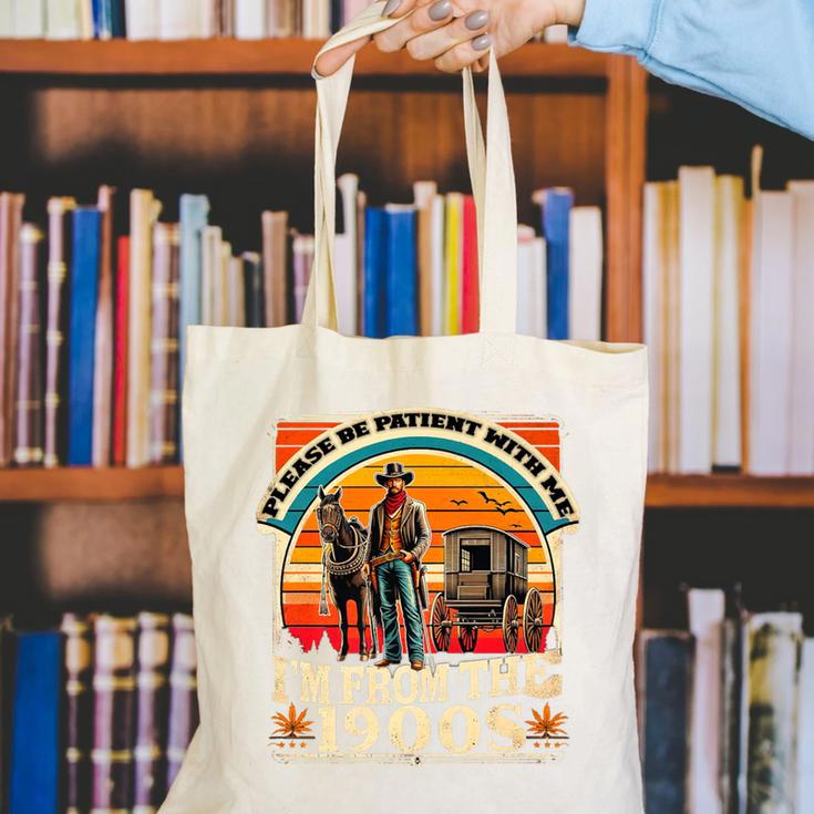 Please Be Patient With Me I'm From The 1900s Cowboy Premium Canvas Tote Bag