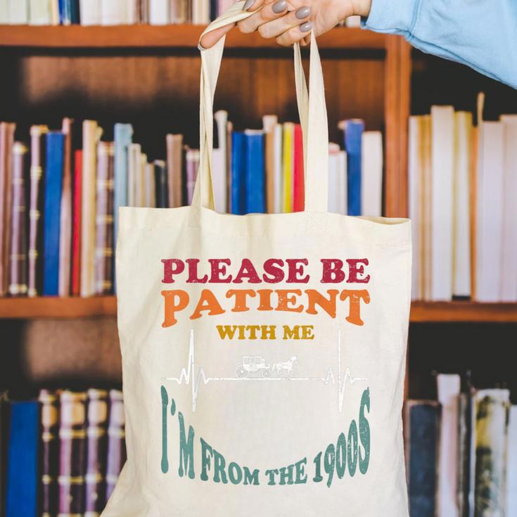 Please Be Patient With Me I'm From The 1900s Heart Beat Canvas Tote Bag