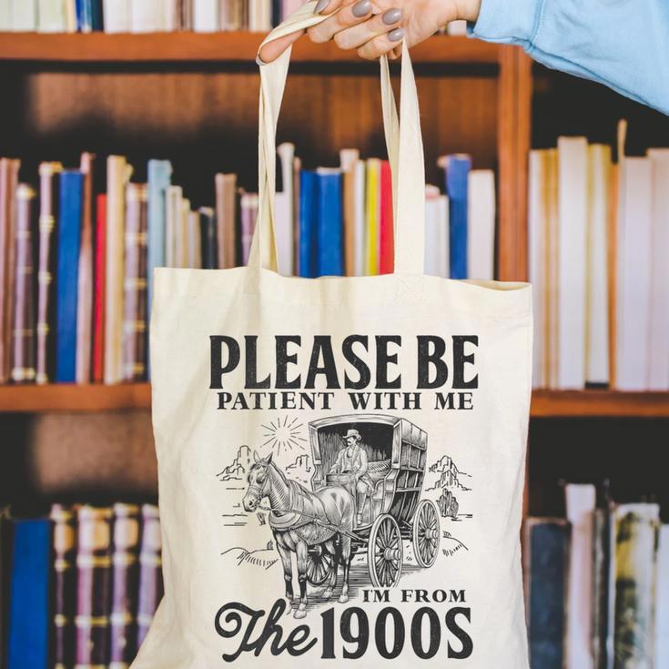 Please Be Patient I'm From The 1900s Horse Drawn Wagon Gifts Premium Canvas Tote Bag