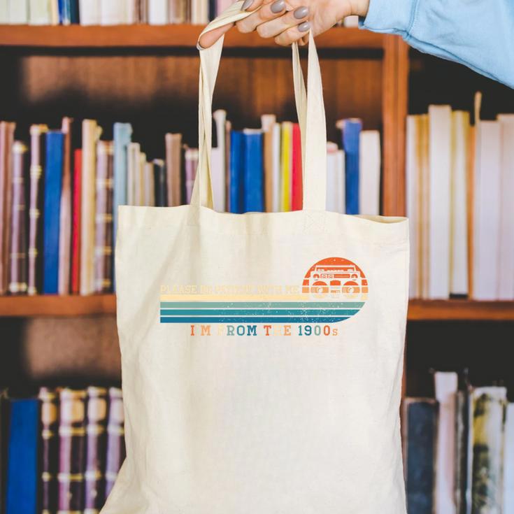 Please Be Patient With Me I'm From The 1900s Retro 90s Premium Canvas Tote Bag
