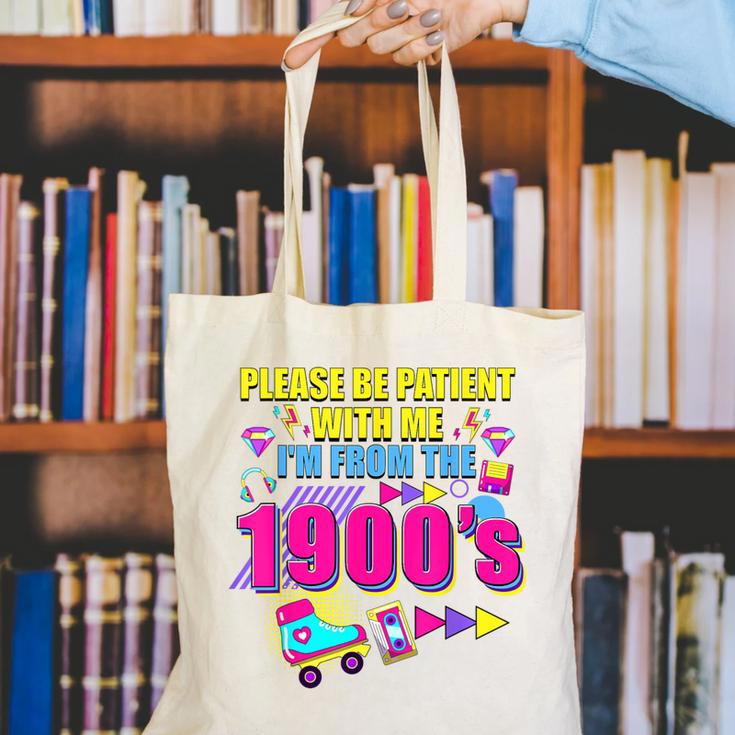 Please Be Patient With Me I'm From The 1900s Retro Vibes Canvas Tote Bag