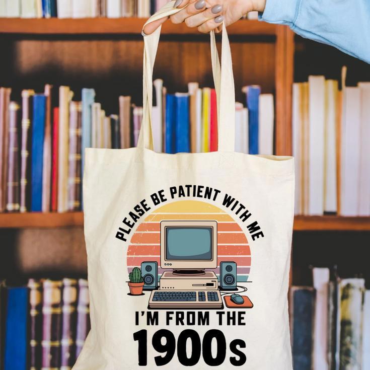 Please Be Patient I'm From The 1900s Retro Vintage Computer Canvas Tote Bag