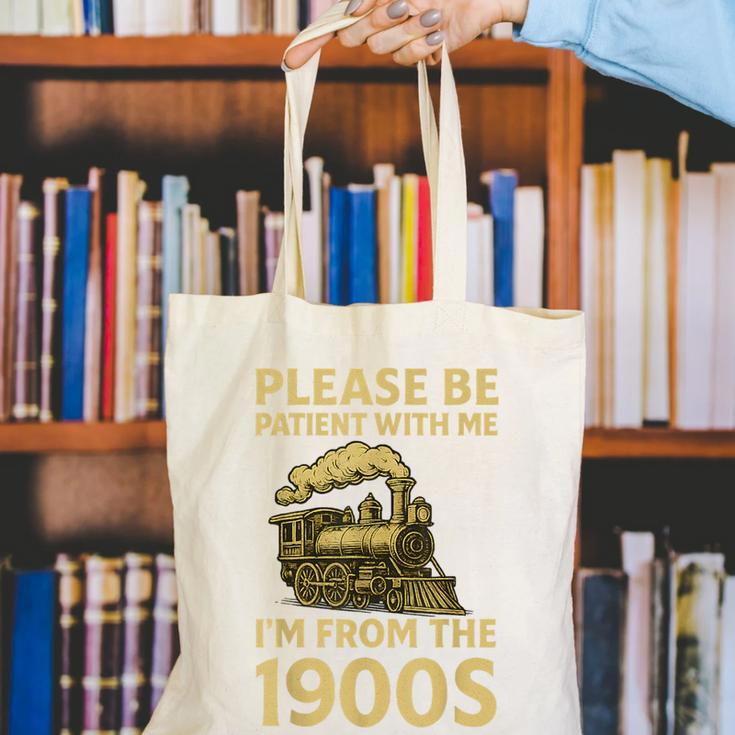 Please Be Patient With Me I'm From The 1900s Steam Train Canvas Tote Bag Please Be Patient With Me I'm From The 1900s Steam Train Canvas Tote Bag