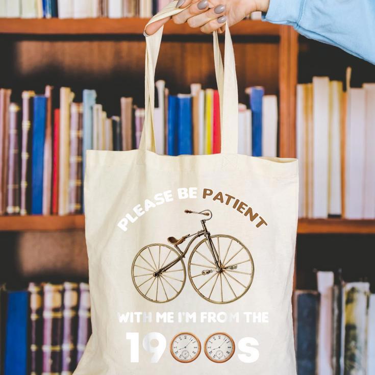 Please Be Patient With Me I'm From The 1900s Vantage Canvas Tote Bag Please Be Patient With Me I'm From The 1900s Vantage Canvas Tote Bag