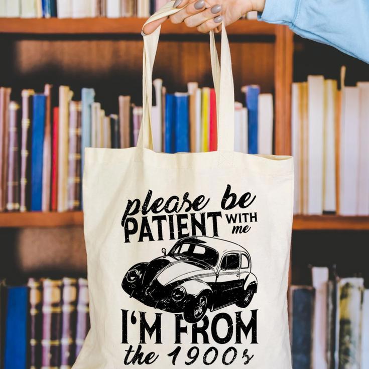 Please Be Patient With Me I'm From The 1900s Vintage Classic Premium Tri-Blend Canvas Tote Bag Please Be Patient With Me I'm From The 1900s Vintage Classic Premium Tri-Blend Canvas Tote Bag