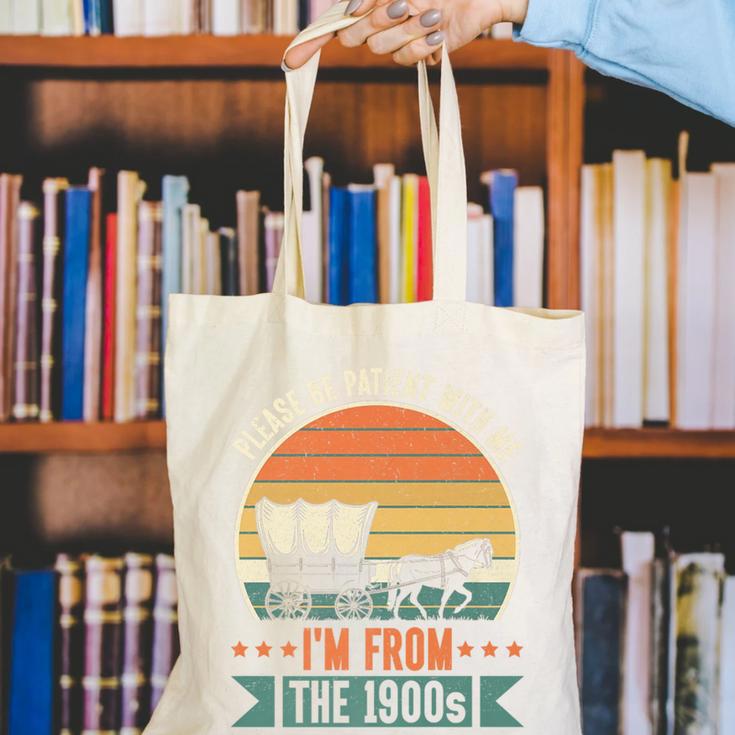 Please Be Patient With Me I'm From The 1900s Vintage Humor Premium Canvas Tote Bag