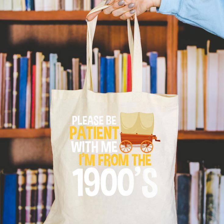 Please Be Patient With Me I'm From The 1900s Vintage Oregon Premium Canvas Tote Bag