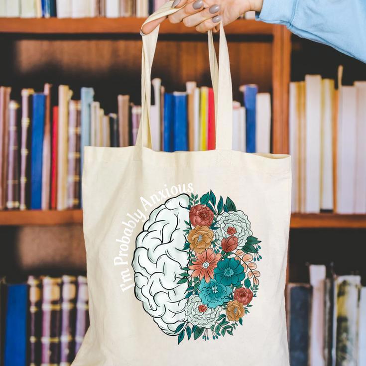 Probably Anxious Mental Health Quote Introverts People Canvas Tote Bag