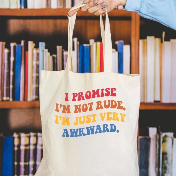 I Promise I'm Not Rude I'm Just Very Awkward Introvert Canvas Tote Bag I Promise I'm Not Rude I'm Just Very Awkward Introvert Canvas Tote Bag