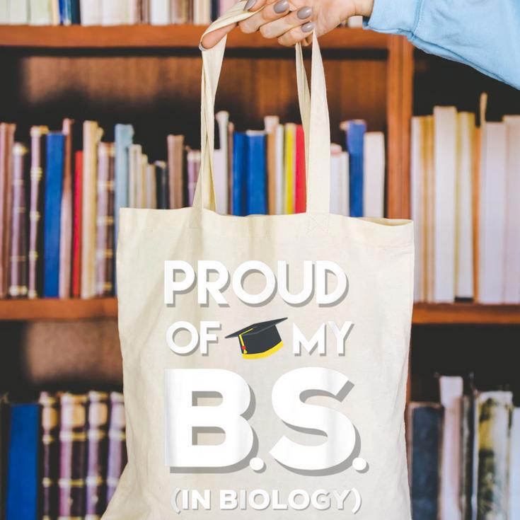 Proud Of My BS In Biology Graduation T-Shirt Canvas Tote Bag