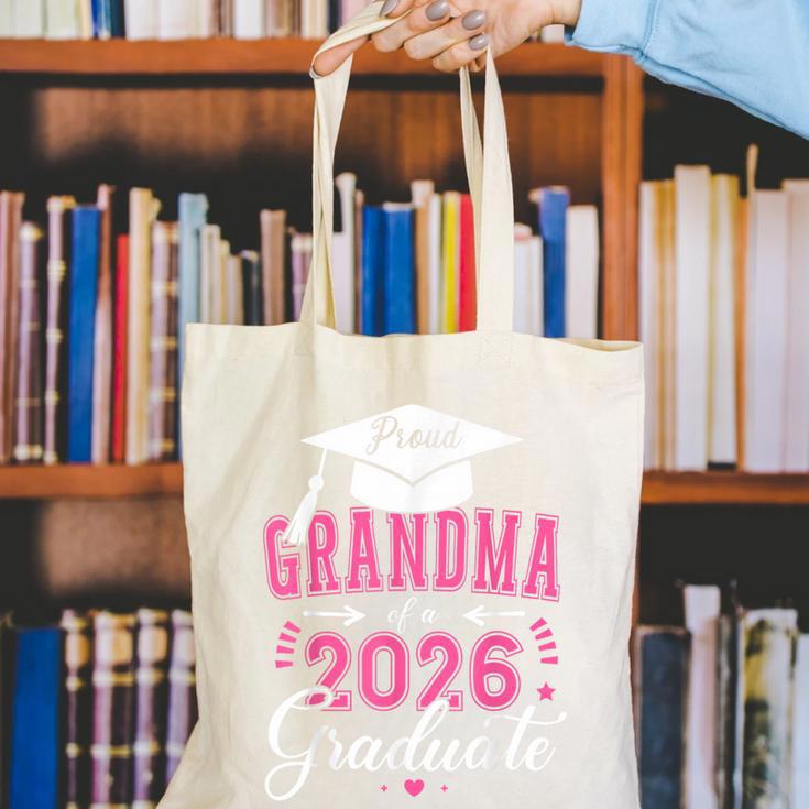 Proud Grandma Of a Class Of 2026 Graduate For Graduation Canvas Tote Bag