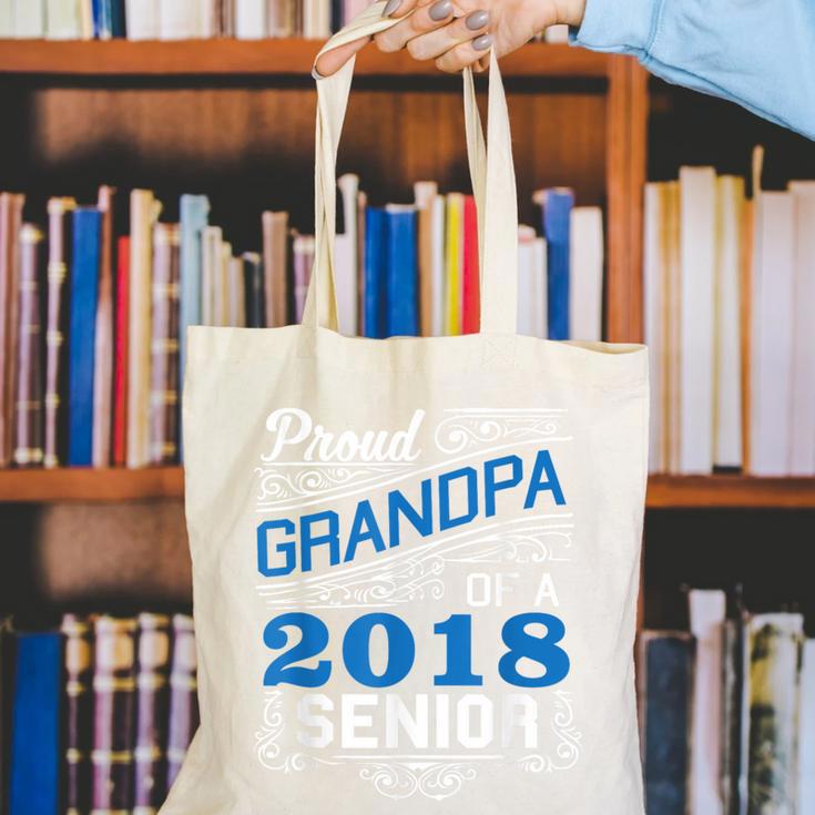Proud Grandpa Of 2018 Senior T-Shirt Student Graduation Canvas Tote Bag