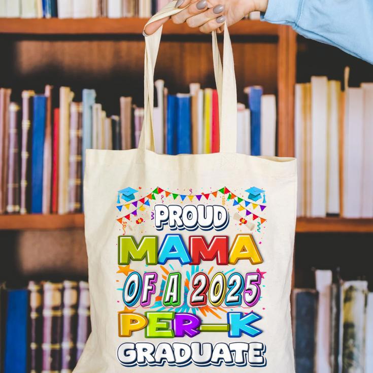 Proud MAMA Of a 2025 PRE-K Graduate -Graduation Canvas Tote Bag