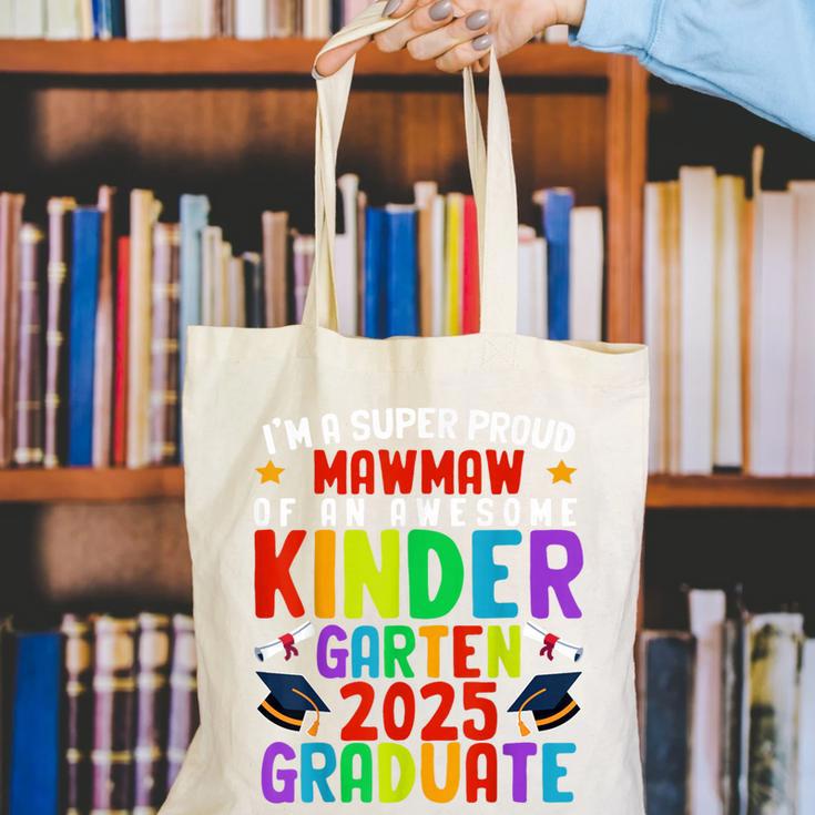 Proud MAWMAW Of Awesome Kindergarten Pre-K Graduation 2025 Canvas Tote Bag