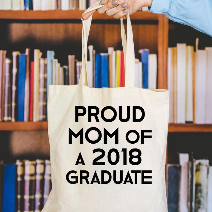 Proud Mom Of A 2018 Graduate Mama Graduation Canvas Tote Bag