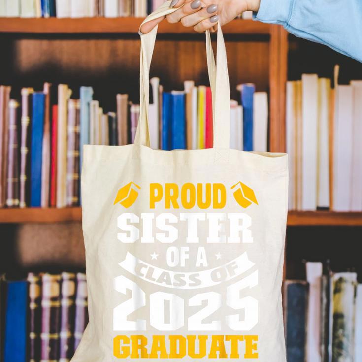 Proud Sister Of a Class Of 2025 Graduate Family Graduation Canvas Tote Bag