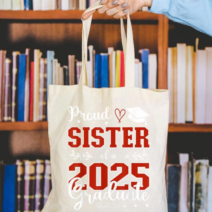 Proud Sister Of a Class Of 2025 Graduate For Graduation Canvas Tote Bag