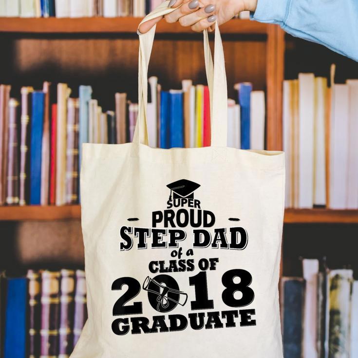 Proud Step Dad Of A Class Of 2018 Tee Graduate Graduation Z1 Canvas Tote Bag