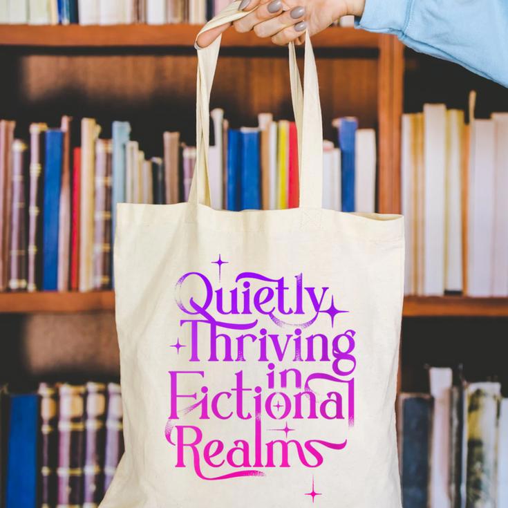 Quietly Thriving In Fictional Realms Book Lovers Canvas Tote Bag