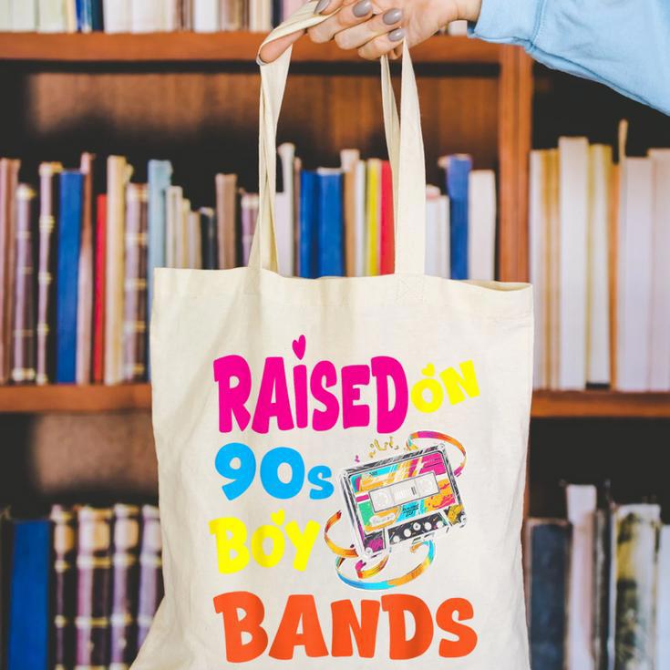 Raised On 90s Boy Bands Nostalgia Love Women Men Canvas Tote Bag Raised On 90s Boy Bands Nostalgia Love Women Men Canvas Tote Bag