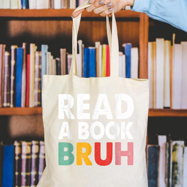 Read A Book Bruh Teacher Canvas Tote Bag Read A Book Bruh Teacher Canvas Tote Bag