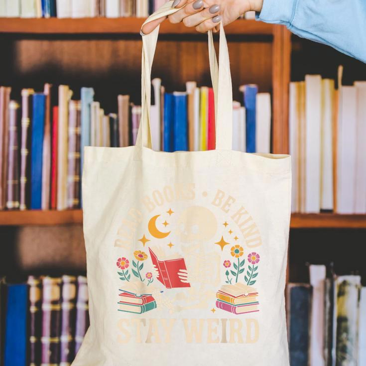 Read Books Be Kind Stay Weird Skeleton Reading Book Canvas Tote Bag