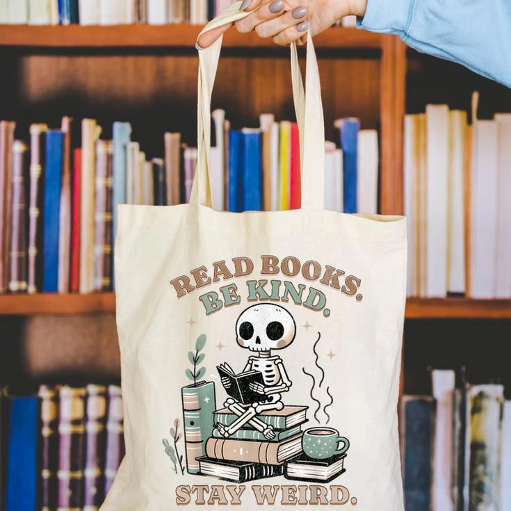 Read Books Be Kind Stay Weird Skeleton Reading Book Lover Canvas Tote Bag Read Books Be Kind Stay Weird Skeleton Reading Book Lover Canvas Tote Bag
