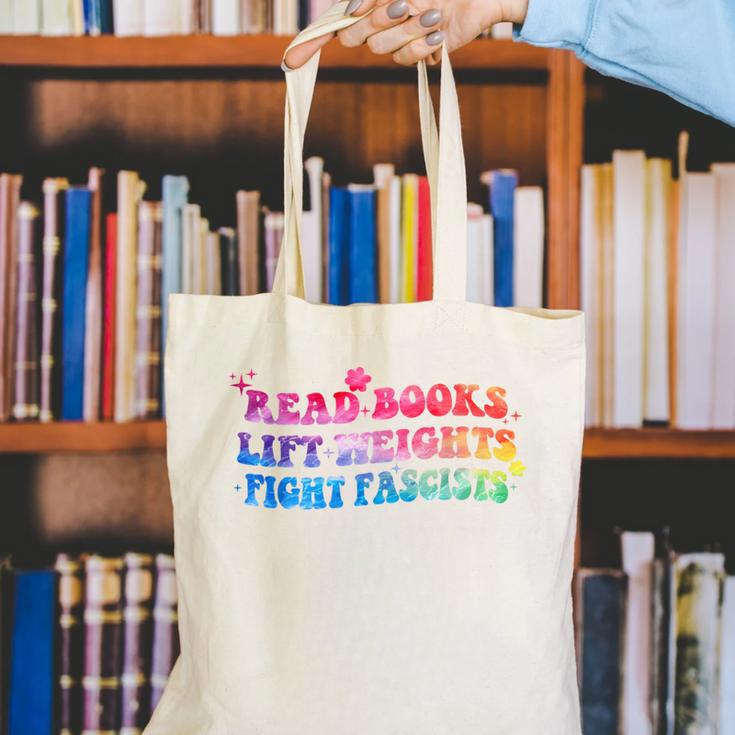 Read Books Lift Weights Fight Fascists Tie Dye Men Women Canvas Tote Bag