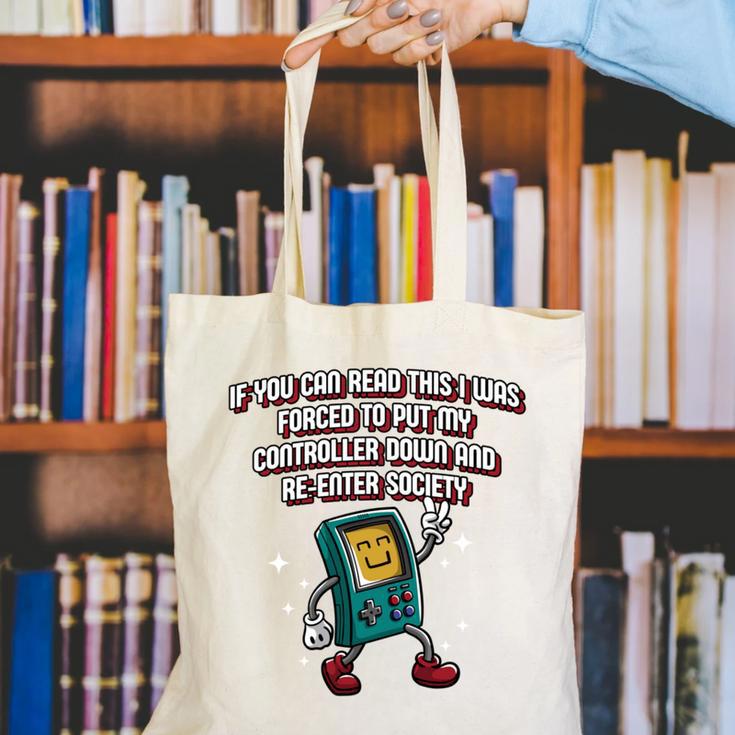 If You Can Read This Gamer Humor Gaming Introvert Canvas Tote Bag