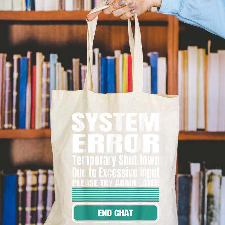 Sarcastic Apparel For Antisocial Introverts System Error Canvas Tote Bag Sarcastic Apparel For Antisocial Introverts System Error Canvas Tote Bag