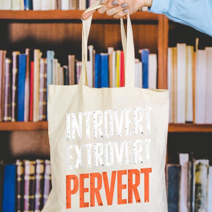 Sarcastic Introvert Extrover Pervert Canvas Tote Bag Sarcastic Introvert Extrover Pervert Canvas Tote Bag